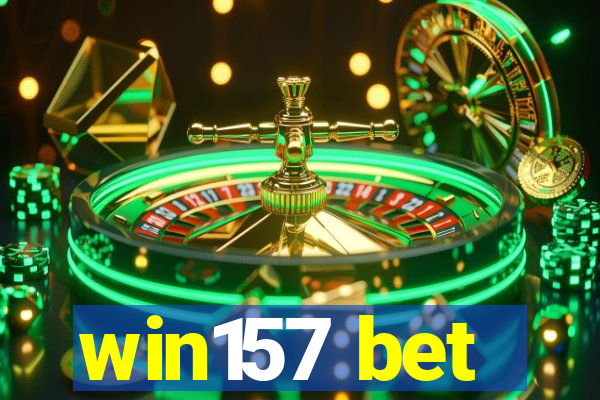 win157 bet